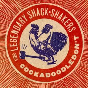 Legendary Shack Shakers: Cockadoodledon't