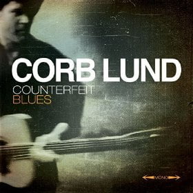 Corb Lund: Counterfeit Blues