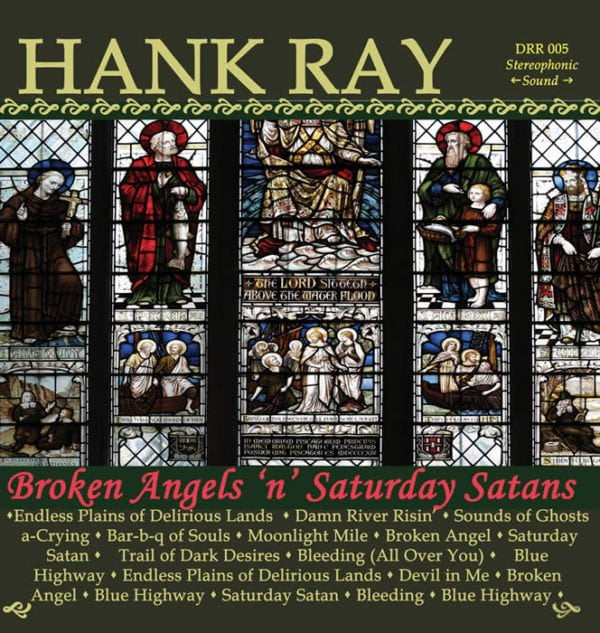 Hank Ray: Broken Angels 'N' Saturday Satans