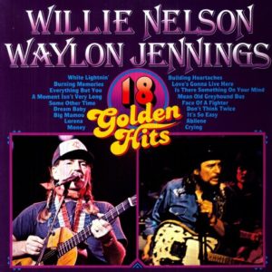 Waylon Jennings 18 Golden Hits With Willie Nelson