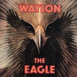 Waylon Jennings The Eagle