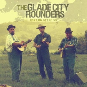 Glade City Rounders: They're After Us