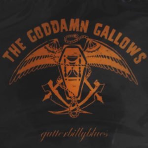 Goddamn Gallows Gutterbillyblues