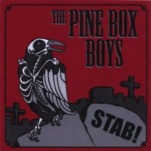 Pine Box Boys: Stab!