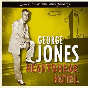 George Jones: Heartbreak Hotel