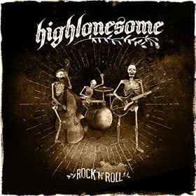 Highlonesome: Rock 'N Roll