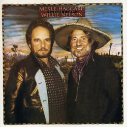 Merle Haggard: Pancho & Lefty With Willie Nelson