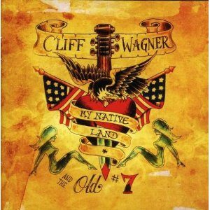 Cliff Wagner & The Old # 7: My Native Land