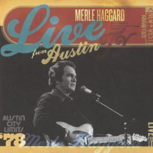 Merle Haggard: Live From Austin