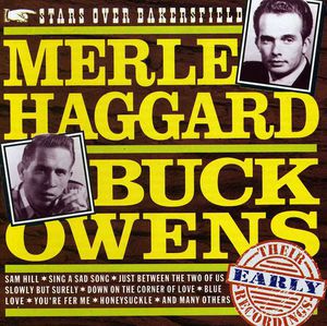 Merle Haggard: Stars Over Bakersfield With Buck Owens