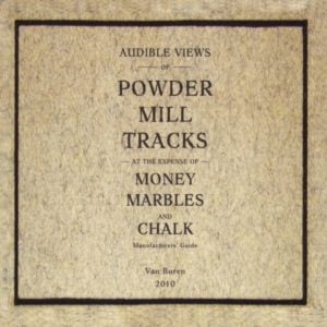 Powder Mill: Money, Marbles And Chalk