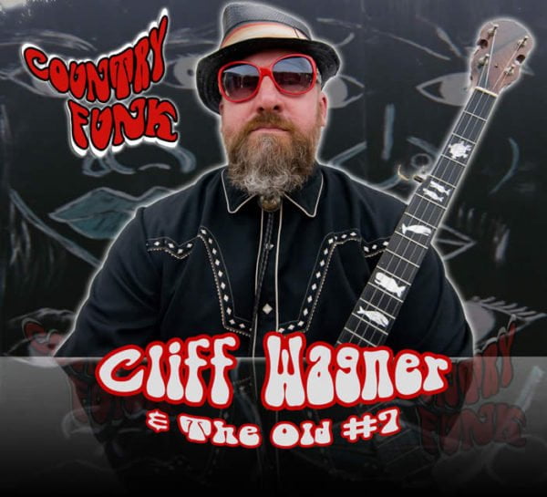 Cliff Wagner & The Old # 7: Country Funk