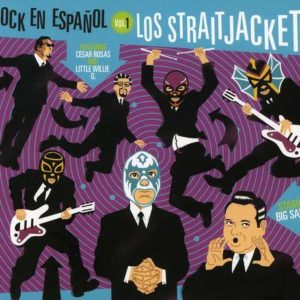 Los Straitjackets: Rock En Espanol