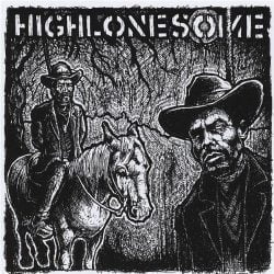 Highlonesome: Highlonesome