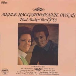 Merle Haggard That Makes Two Of Us (With Bonnie Owens)