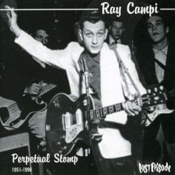 Ray Campi Perpetual Stomp CD