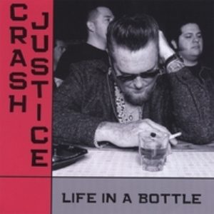 Crash Justice: Life In A Bottle