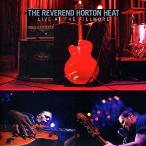 Reverend Horton Heat LIVE At The Fillmore