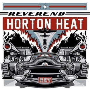 Reverend Horton Heat REV