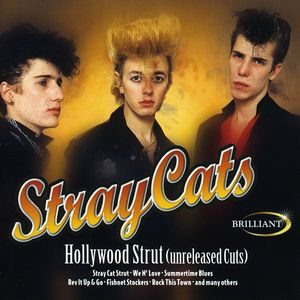 Stray Cats: Hollywood Strut (Unreleased Tracks)