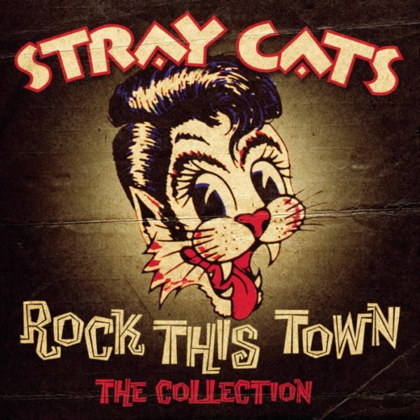 Stray Cats: Rock This Town