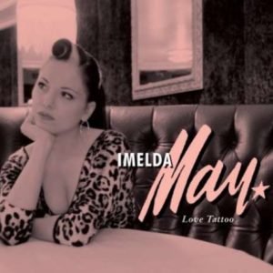 Imelda May: Love Tattoo