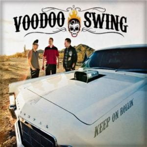 Voodoo Swing: Keep On Rollin'