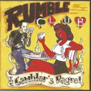 Rumble Club The Gamblers Regret 