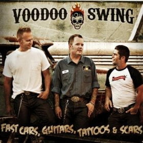 Voodoo Swing: Fast Cars, Guitars, Tattoos & Scars