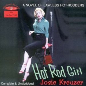 Josie Kreuzer: Hot Rod Girl