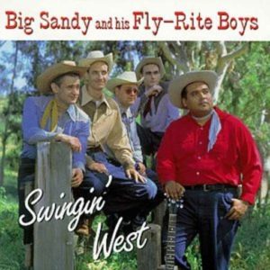 Big Sandy And His Fly-Rite Boys: Swingin' West