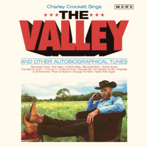 Charley Crockett: The Valley