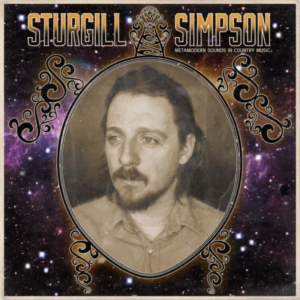 Sturgill Simpson: Metamodern Sounds In Country Music