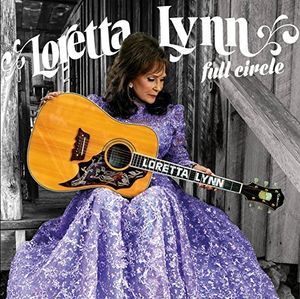 Loretta Lynn: Full Circle