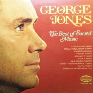 George Jones: The Best Of Sacred Music