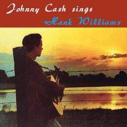 Johnny Cash: Sings Hank Williams