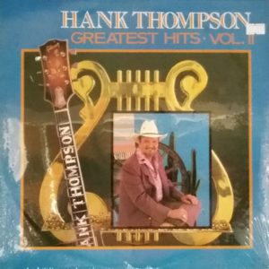 Hank Thompson: Greatest Hits Vol. II