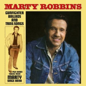 Marty Robbins: Gunfighter Ballads And Trail Songs (Bonus Sings Hank)