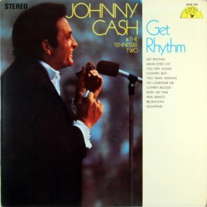 Johnny Cash And The Tennessee Two: Get Rhythm