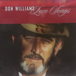 Don Williams: Love Songs