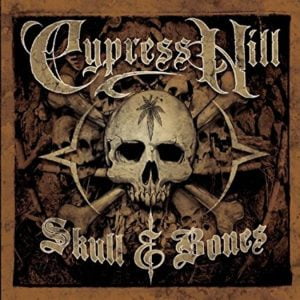 Cypress Hill: Skull & Bones