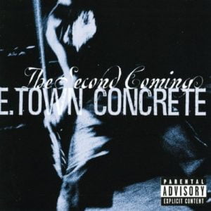 E-Town Concrete The Second Coming