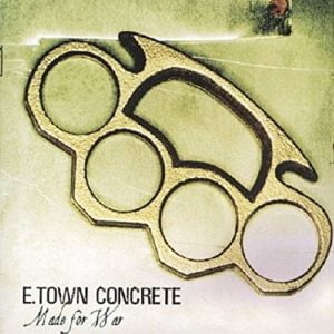 E-Town Concrete Made For War