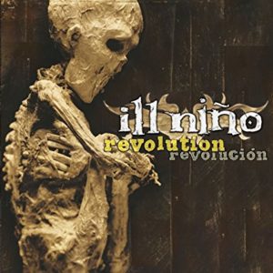 Ill Nino Revolution Revolucion