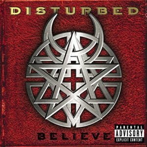 Disturbed: Believe