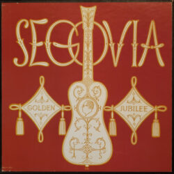 Andrés Segovia Golden Jubilee