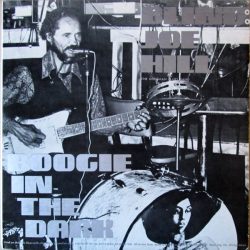 Blind Joe Hill Boogie In The Dark