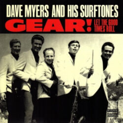 Dave Myers Surftones Gear-Good Times Roll