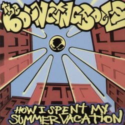 Bouncing Souls: How I Spent My Summer Vacation