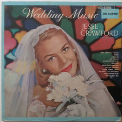 Jesse Crawford Pipe Organ Wedding Music